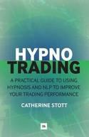 Hypnotrading "Self-Hypnosis and Psychotherapeutic Techniques for Traders"