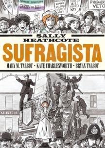 Sally Heathcote: Sufragista "El Comic"