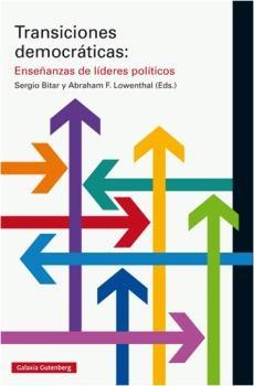 Transiciones democraticas: Enseñanzas de líderes políticos
