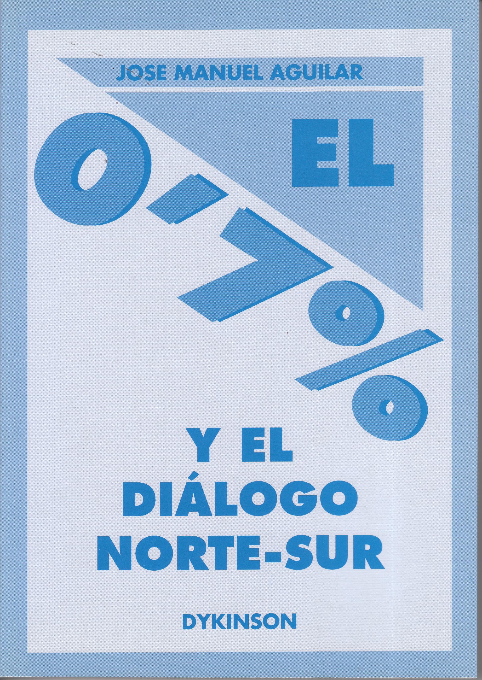 El 0'7 y el diálogo Norte-Sur.