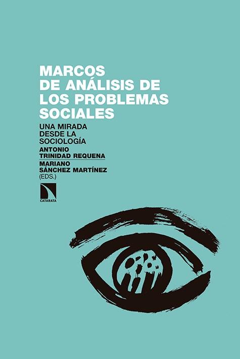 Marcos de análisis de los problemas sociales "Una mirada desde la sociología"