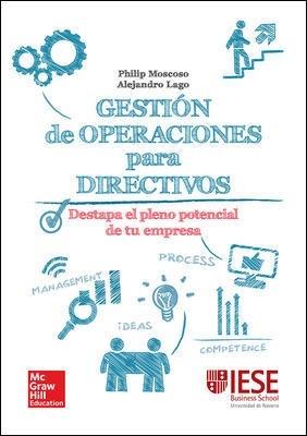 Gestión de operaciones para directivos "Destapa el pleno potencial de tu empresa"