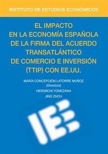 Impacto en la Economía Española de la Firma del Acuerdo Transatlántico de Comercio e Inversión (TTIP) co