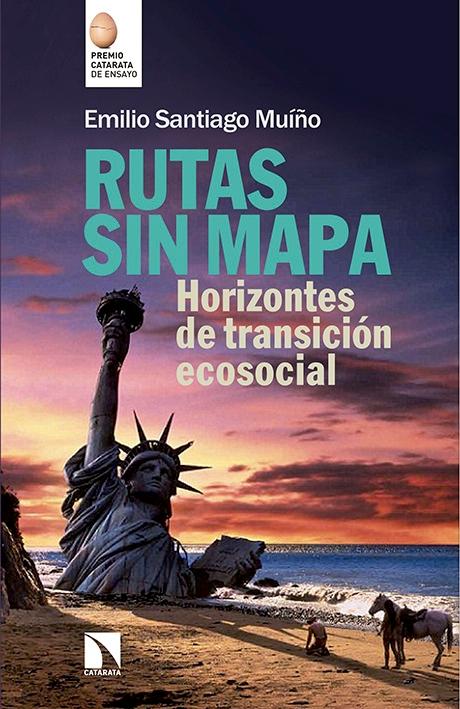 Rutas sin mapa "Horizontes de transformación ecosocial"