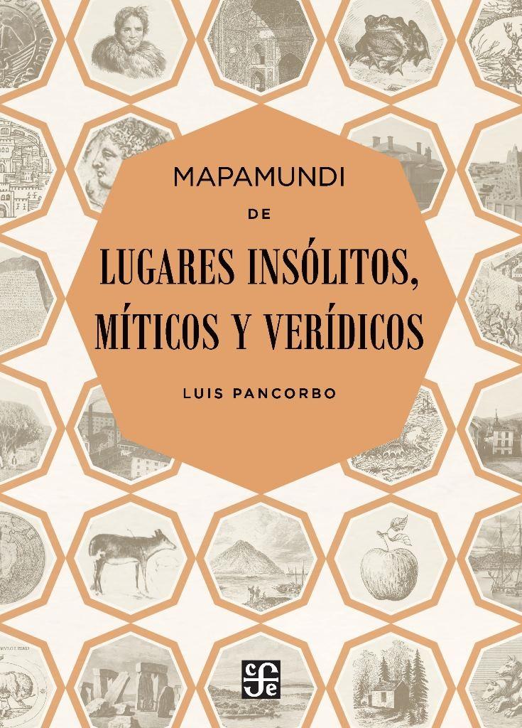 Mapamundi de lugares insólitos, míticos y verídicos