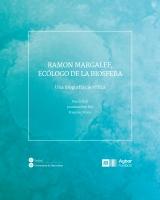 Ramon Margalef, Ecólogo de la Biosfera "Una biografáa científica"