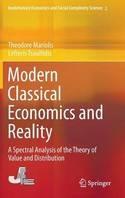 Modern Classical Economics and Reality "A Spectral Analysis of the Theory of Value and Distribution"