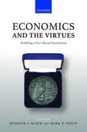 Economics and the Virtues "Building a New Moral Foundation"