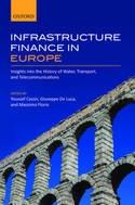 Infrastructure Finance in Europe "Insights into the History of Water, Transport, and Telecommunications"
