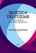 Bioética del cuidar "¿Qué significa humanizar la asistencia?"