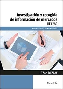 Investigación y recogida de información de mercados "UF1780"