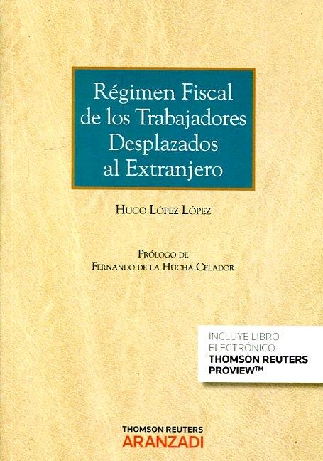 Régimen Fiscal de los Trabajadores Desplazados al Extranjero