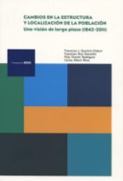 Cambios en la estructura y localización de la población "Una visión a largo plazo (1842-2011)"