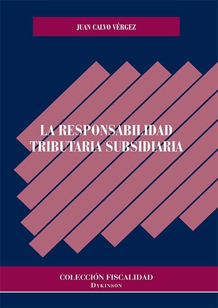 La responsabilidad tributaria subsidiaria