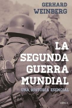 La Segunda Guerra Mundial "Una historia esencial"