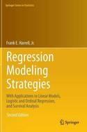 Regression Modeling Strategies "With Applications to Linear Models, Logistic and Ordinal Regression, and Survival Analysis"