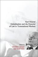 Karl Polanyi, Globalisation and the Potential of Law in Transnational Markets