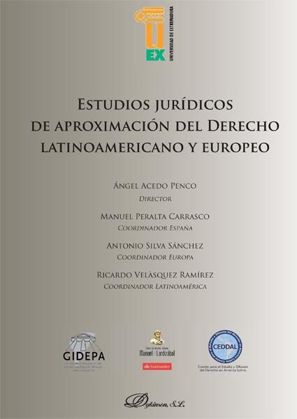 Estudios jurídicos de aproximación del derecho latinoamericano y europeo