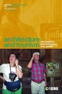 Architecture and Tourism "Perception, Performance and Place"