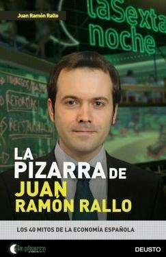 La pizarra de Juan Ramon Rallo "Los 40 mitos de la economía española"