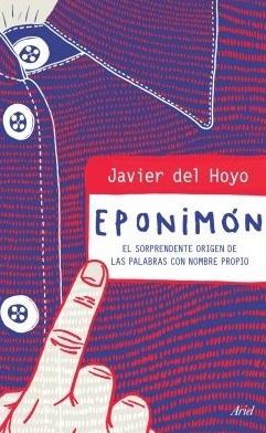 Eponimón "El sorprendente origen de las palabras con nombre propio"