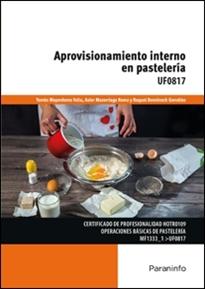 Aprovisionamiento interno en pastelería "UF0817"