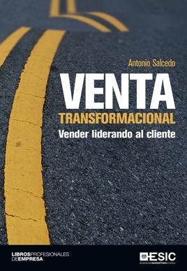 Venta transformacional "Vender liderando al cliente"