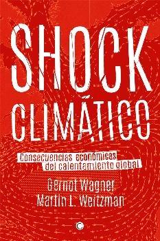 Shock Climático "Consecuencias económicas del calentamiento global"