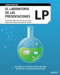 El laboratorio de las presentaciones "Descubre la diferencia entre una gran diapositiva y una gran presentación"