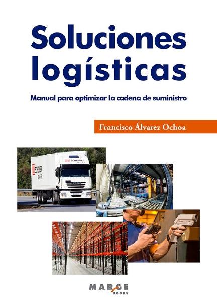 Soluciones logísticas para optimizar la cadena de suministros