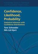 Confidence, Likelihood, Probability "Statistical Inference with Confidence Distributions"