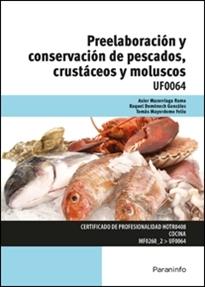 Preelaboración y conservación de pescados, crustáceos y moluscos "UF0064"