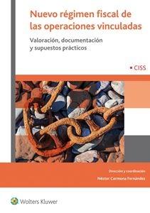 Nuevo régimen fiscal de las operaciones vinculadas Nuevo régimen fiscal de las operaciones vinculadas