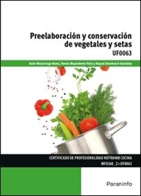 Preelaboración y conservación de vegetales y setas "UF0063"