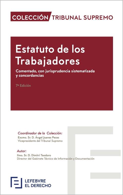 Estatuto de los Trabajadores 2016 "Comentado, con Jurisprudencia Sistematizada y Concordancias"