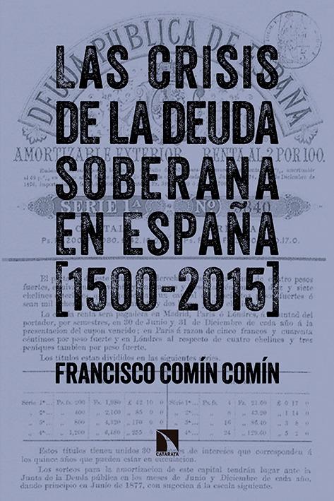 La crisis de la deuda soberana en España (1500-2015)
