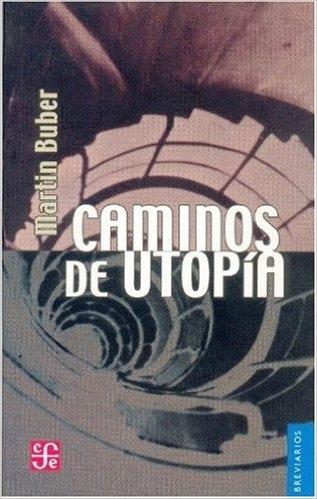 Caminos de utopía