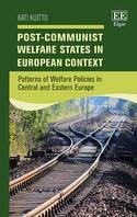 Post-Communist Welfare States in European Context "Patterns of Welfare Policies in Central and Eastern Europe"