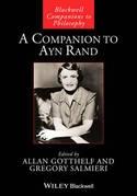 A Companion to Ayn Rand "A Companion to Her Works and Thought"