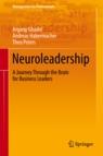 Neuroleadership "A Journey Through the Brain for Business Leaders"