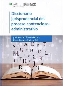 Diccionario jurisprudencial del proceso contencioso-administrativo