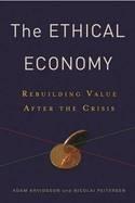 The Ethical Economy "Rebuilding Value After the Crisis"