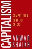 Capitalism "Competition, Conflict, Crises"