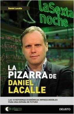 La pizarra de Daniel Lacalle "Las 10 reformas económicas imprescindibles para una España de futuro"