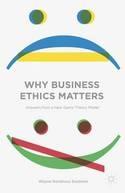Why Business Ethics Matters "Answers from a New Game Theory Model"