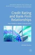 Credit Rating and Bank-Firm Relationships "New Models to Better Evaluate SMEs"
