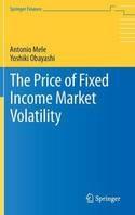 The Price of Fixed Income Market Volatility