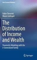 The Distribution of Income and Wealth "Parametric Modeling with the Kappa-Generalized Family"