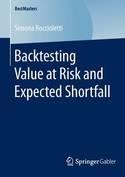 Backtesting Value at Risk and Expected Shortfall