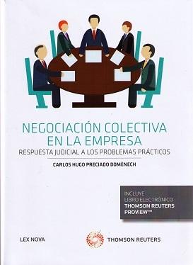 Negociación Colectiva en la Empresa "Respuesta Judicial a los Problemas Prácticos"